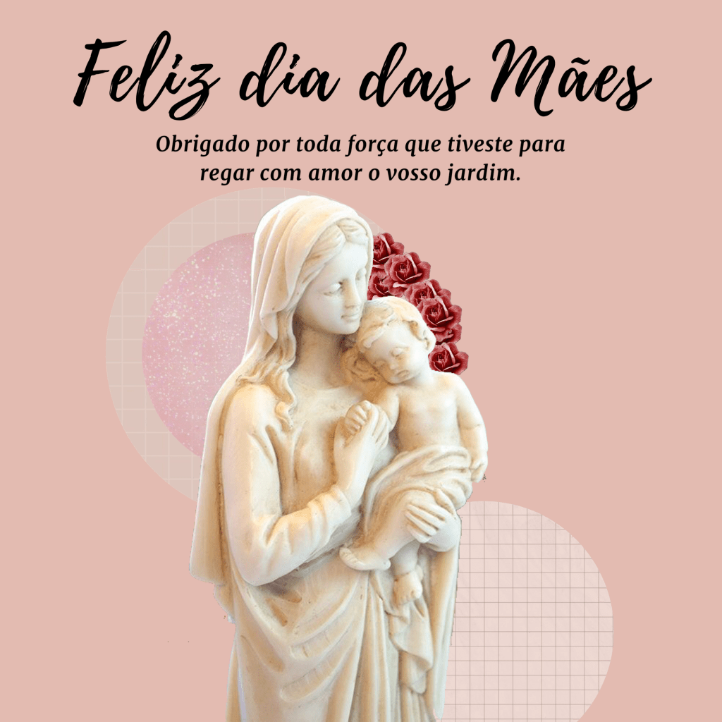 Feliz Dia das&nbsp;Mães